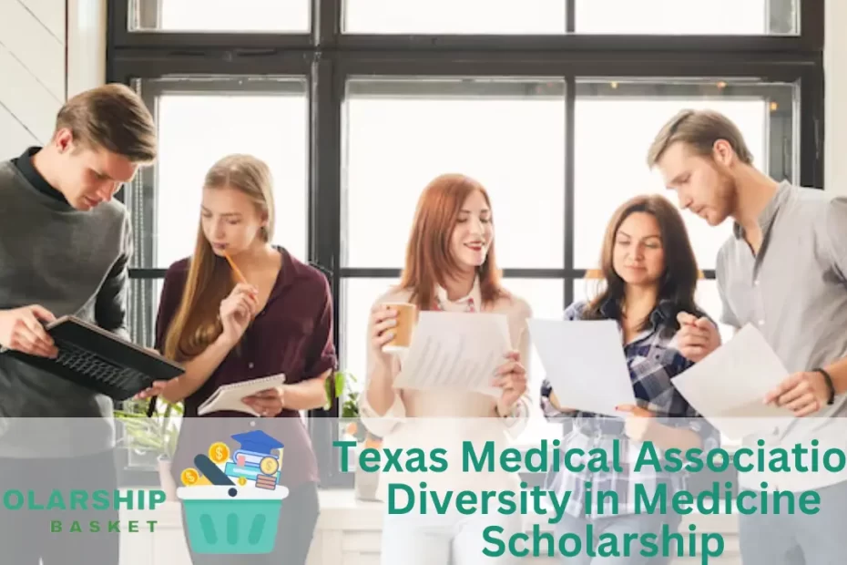 Texas Medical Association Diversity in Medicine Scholarship