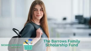 The Barrows Family Scholarship Fund