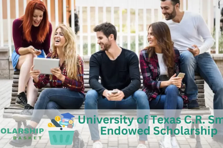 University of Texas C.R. Smith Endowed Scholarship