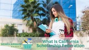 What Is California Scholarship Federation