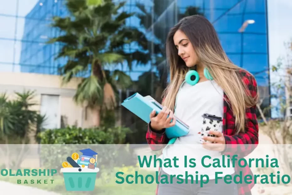 What Is California Scholarship Federation