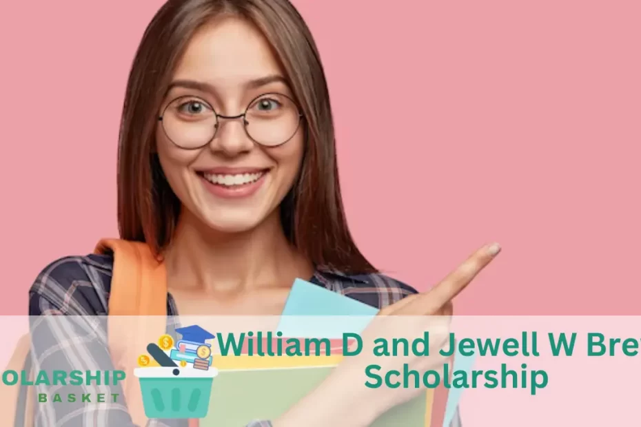 William D and Jewell W Brewer Scholarship