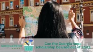 Can the Georgia hope scholarship be used out of-state