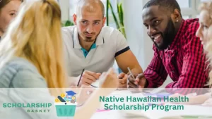 Native Hawaiian Health Scholarship Program