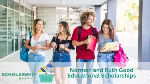Norman and Ruth Good Educational Scholarships
