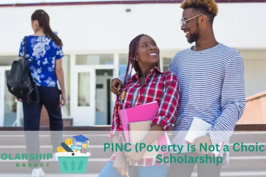 PINC (Poverty Is Not a Choice) Scholarship