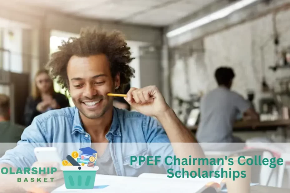 PPEF Chairman's College Scholarships