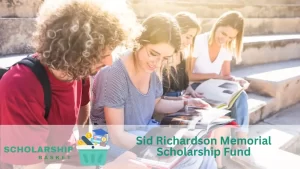 Sid Richardson Memorial Scholarship Fund