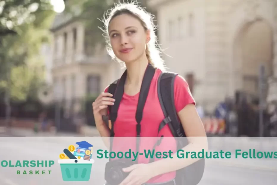 Stoody-West Graduate Fellowship