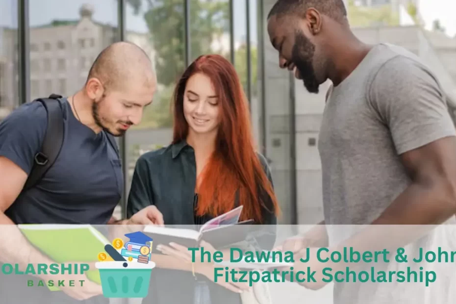 The Dawna J Colbert John Fitzpatrick Scholarship