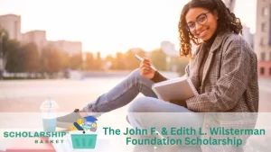 The John F. Edith L. Wilsterman Foundation Scholarship
