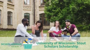 University of Wisconsin- Stout Scholars Scholarship