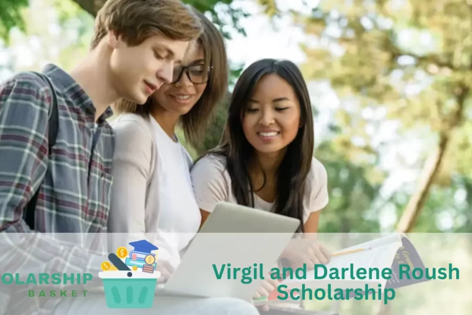 Virgil and Darlene Roush Scholarship