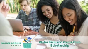 Wales Fish and Game Club Scholarship
