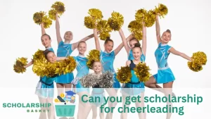 Can you get scholarship for cheerleading