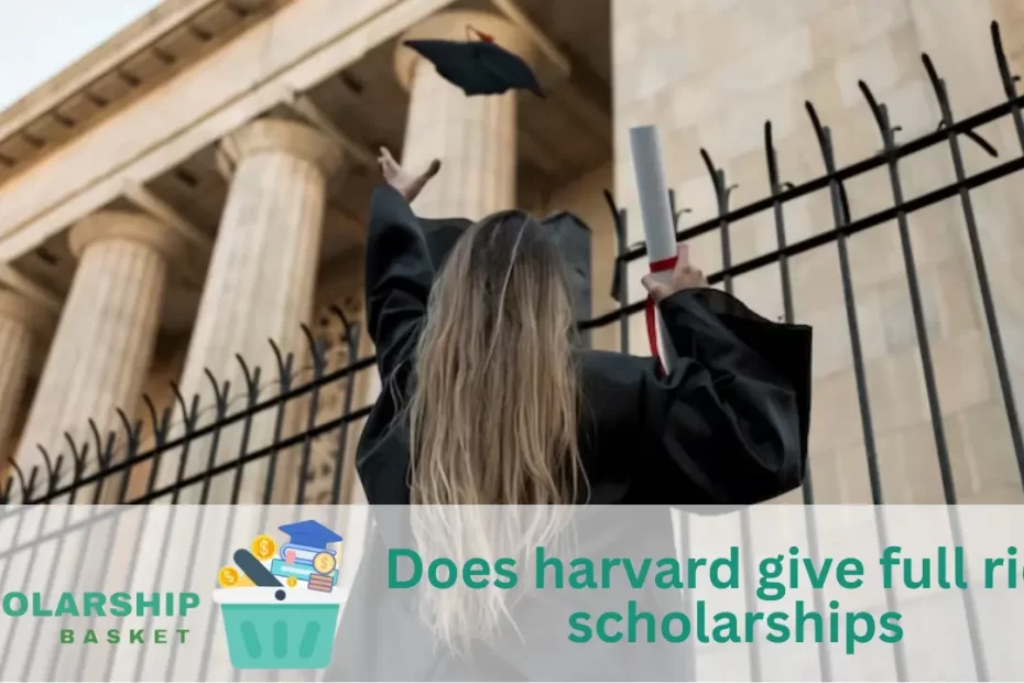 Does harvard give full ride scholarships