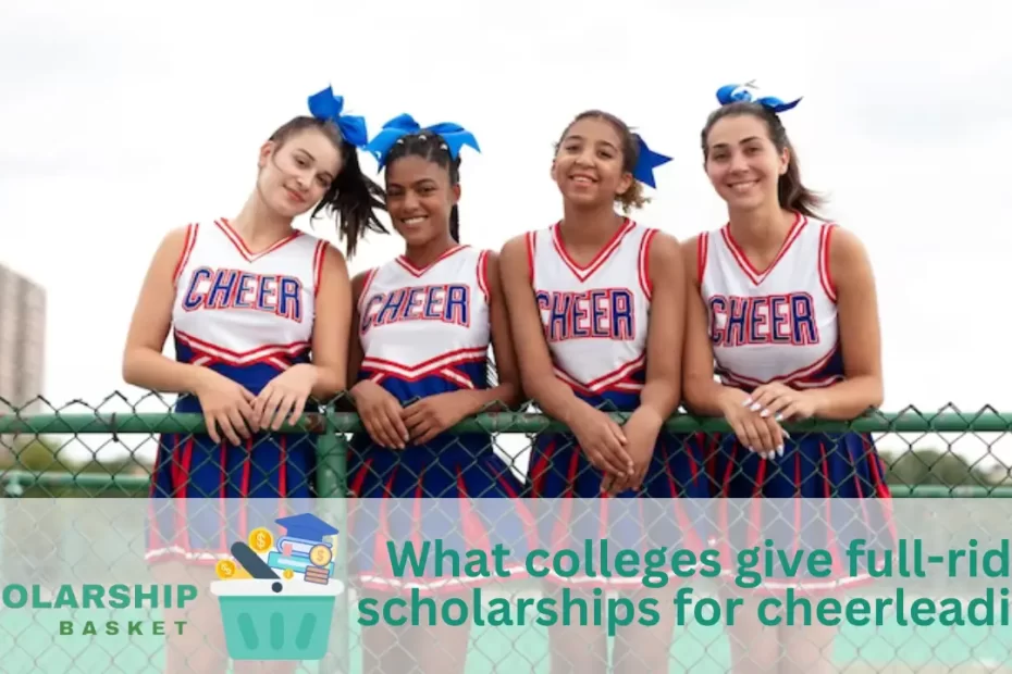 What colleges give full-ride scholarships for cheerleading