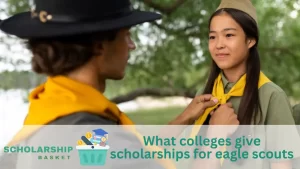 What colleges give scholarships for eagle scouts