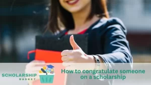 How to congratulate someone on a scholarship