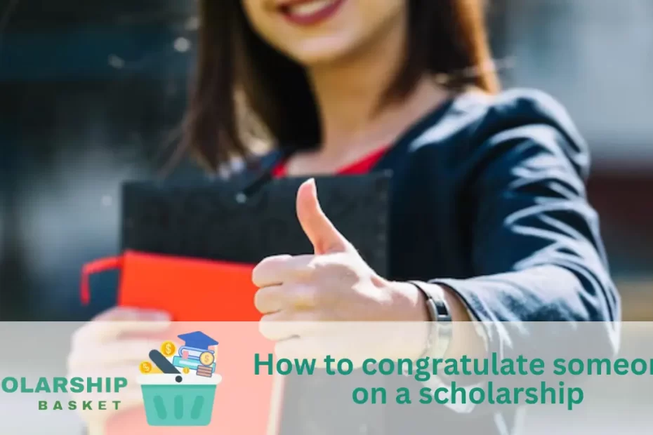 How to congratulate someone on a scholarship