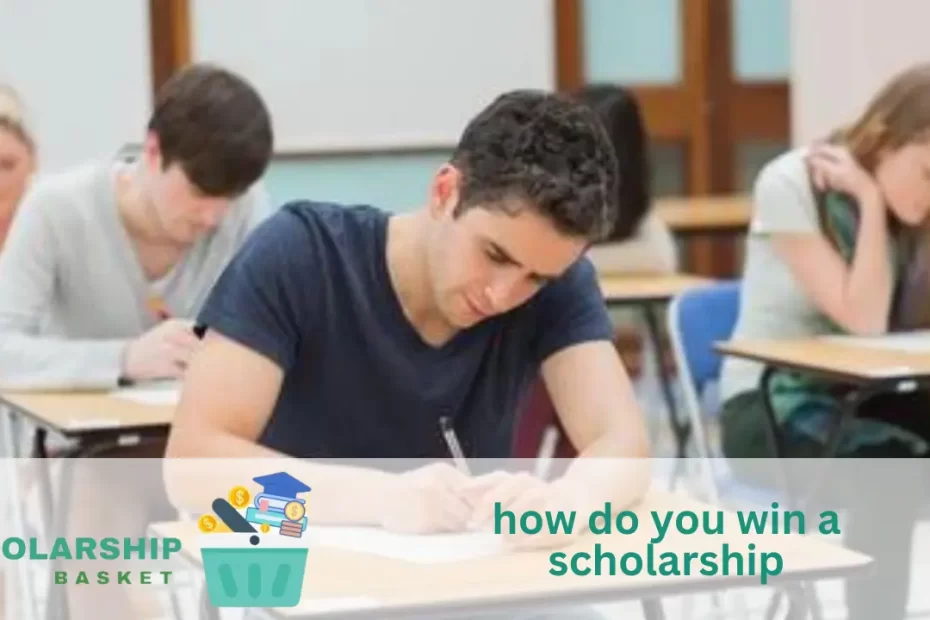 how do you win a scholarship